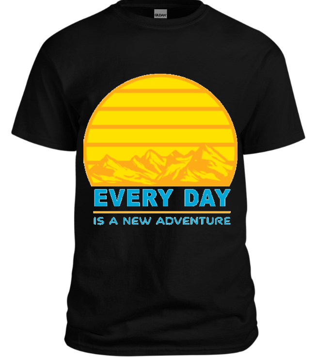 Every Day Is a New Adventure T-Shirt