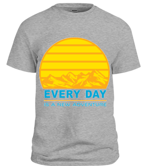 Every Day Is a New Adventure T-Shirt