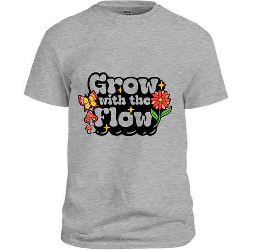 Grow With The Flow T-Shirt