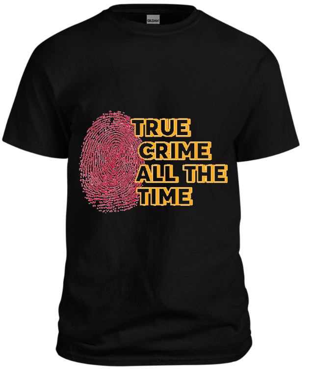 True Crime T=Shirt