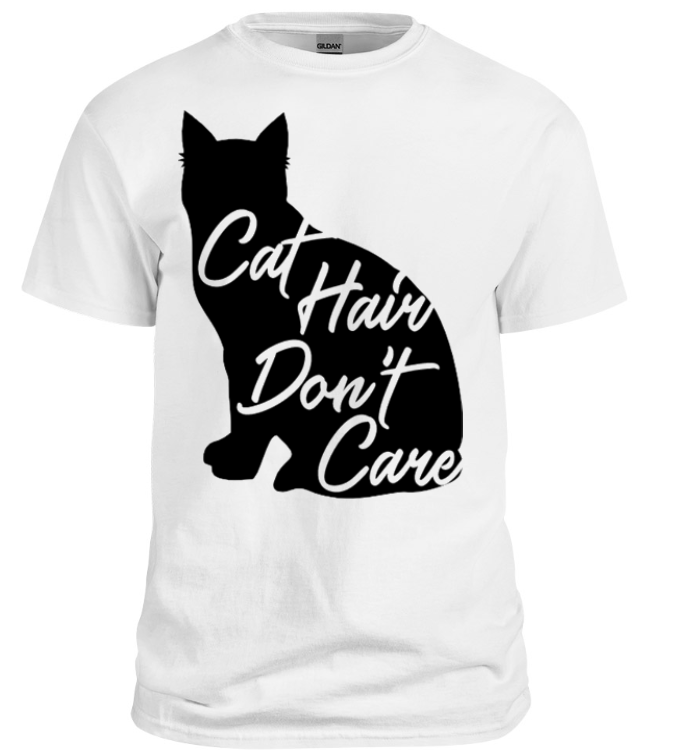 Cat Hair Don't Care T-Shirt