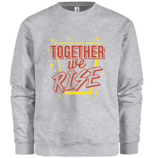 Together We Rise Sweatshirt