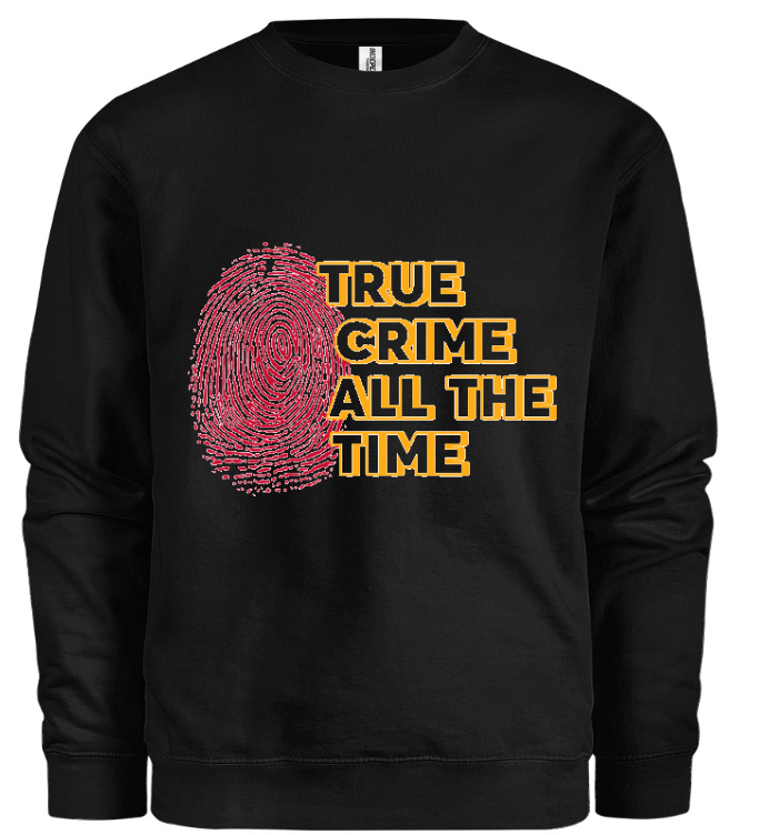 True Crime Sweatshirt