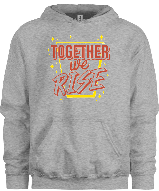 Together We Rise Hoodie