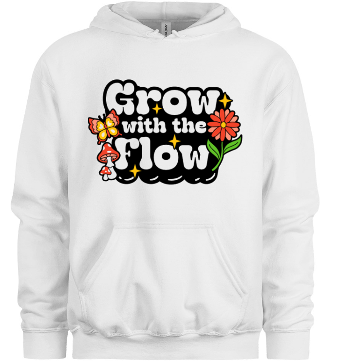 Grow With The Flow Hoodie