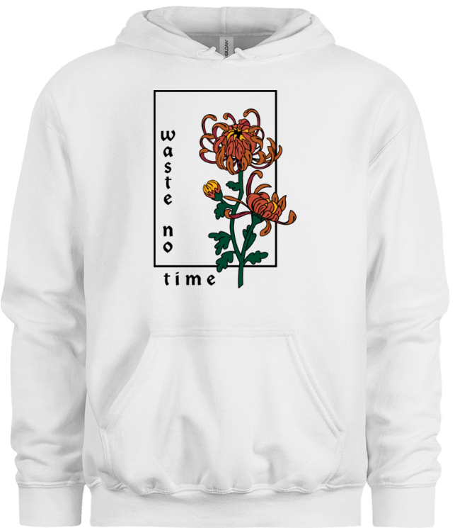 Waste No Time Hoodie