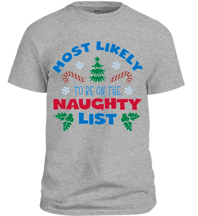 Most Likely To Be On The Naughty List T-Shirt