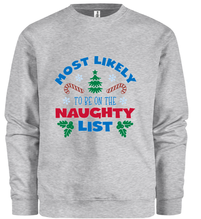 Most Likely To Be On The Naughty List Sweatshirt